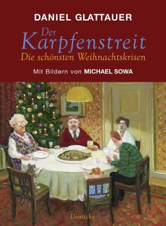 Der Karpfenstreit oder Die schönsten Weihnachtskrisen - Glattauer, Daniel;Sowa, Michael