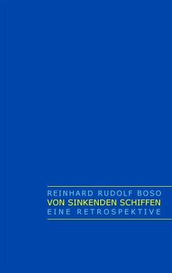 Von sinkenden Schiffen - Boso, Reinhard Rudolf