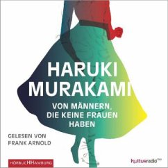 Von Männern, die keine Frauen haben, 6 Audio-CDs - Murakami, Haruki