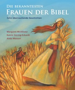 Die bekanntesten Frauen der Bibel - McAllister, Margaret