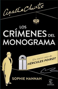 Los crímenes del monograma : un nuevo caso de Hércules Poirot - Hannah, Sophie
