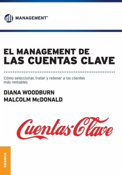 Management de las cuentas clave, El - Macdonald, Malcom; Woodburn, Diana