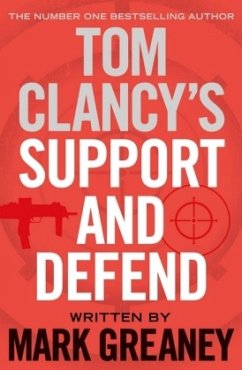 Tom Clancy's Support and Defend - Greaney, Mark