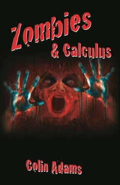 Zombies and Calculus (eBook, ePUB) - Adams, Colin