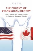 Politics of Evangelical Identity (eBook, ePUB)