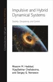 Impulsive and Hybrid Dynamical Systems (eBook, PDF) Impulsive and Hybrid Dynamical Systems (eBook, PDF)
