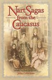 Nart Sagas from the Caucasus (eBook, PDF)