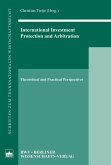 International Investment, Protection and Arbitration (eBook, PDF)