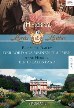 Der Lord aus meinen Träumen & Ein ideales Paar / Lords & Ladies Bd.45 (eBook, ePUB) - Bailey, Elizabeth; Herries, Anne