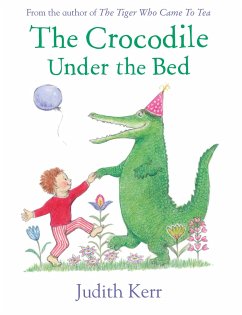 The Crocodile Under the Bed - Kerr, Judith