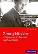 Georg Hüssler - Reisender in Sachen... - Bild 1