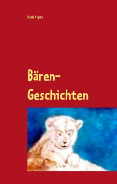 Bären-Geschichten - Kopta, Ruth