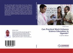 Can Practical Work Enhance Science Education In Uganda? - Ochwo, Michael