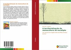 A territorialização da monocultura do eucalipto