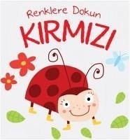 Renklere Dokunun - Kirmizi - Kolektif