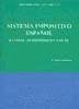 Sistema impositivo español : estatal, autonómico y local - Gonzalo y González, Leopoldo