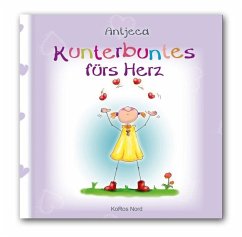 Kunterbuntes für Herz - Antjeca