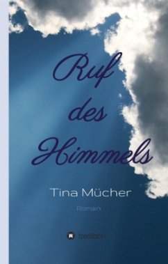 Ruf des Himmels - Mücher, Tina