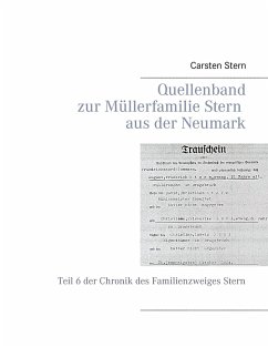 Quellenband zur Müllerfamilie Stern aus der Neumark - Stern, Carsten