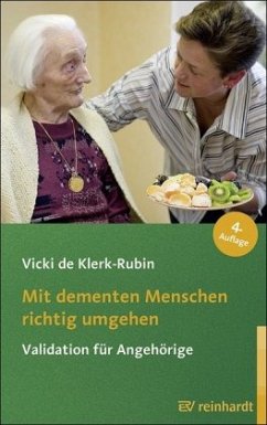 Mit dementen Menschen richtig umgehen - Klerk-Rubin, Vicki de