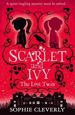 Scarlet and Ivy 01. The Lost Twin - Cleverly, Sophie