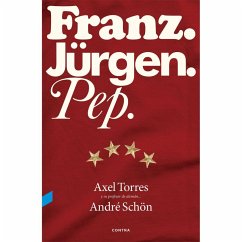 Franz, Jürgen, Pep - Torres Xirau, Axel; Schön, André; Valverde Peral, Guillermo