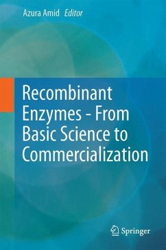 Recombinant Enzymes - From Basic Science to Commercialization