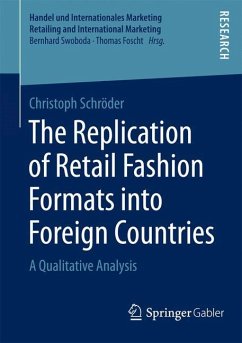 The Replication of Retail Fashion Formats into Foreign Countries - Schröder, Christoph