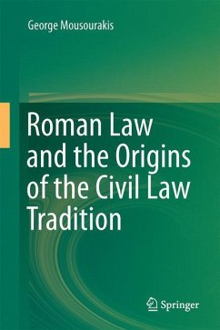 Roman Law and the Origins of the Civil Law Tradition - Mousourakis, George