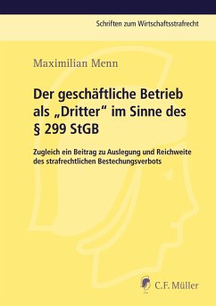 Der geschäftliche Betrieb als ¿Dritter¿ im Sinne des § 299 StGB - Menn, Maximilian