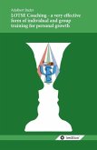 LOTSE Coaching - a very effective form of individual and group training for personal growth (eBook, ePUB)