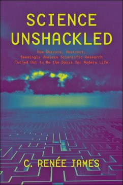 Science Unshackled (eBook, ePUB) - James, C. Renee