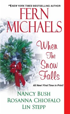 When the Snow Falls (eBook, ePUB) - Michaels, Fern; Bush, Nancy; Chiofalo, Rosanna; Stepp, Lin