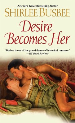 Desire Becomes Her (eBook, ePUB) - Busbee, Shirlee
