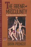 The Arena of Masculinity (eBook, ePUB)