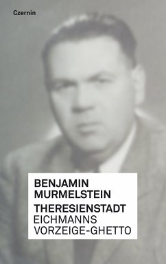 Theresienstadt (eBook, ePUB) - Murmelstein, Benjamin