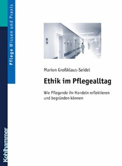 Ethik im Pflegealltag (eBook, PDF) - Großklaus-Seidel, Marion