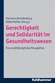 Gerechtigkeit und Solidarität im Gesundheitswesen (eBook, PDF)