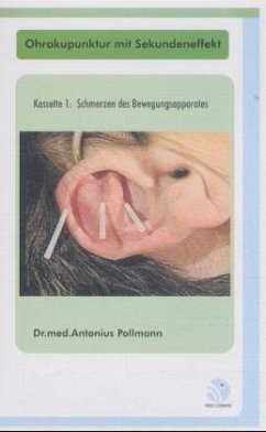 Schmerzen des Bewegungsapparates, 1 Videocassette / Ohrakupunktur mit Sekundeneffekt, 3 Videocassetten 1