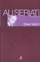 Dinler Tarihi 2 - Seriati, Ali