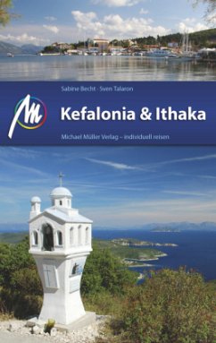 Kefalonia & Ithaka Reiseführer Michael Müller Verlag - Talaron, Sven;Becht, Sabine