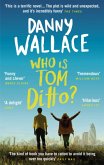 Who is Tom Ditto?