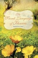 The Secret Language of Flowers - Gray, Samantha