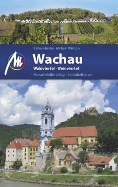 Wachau - Waldviertel, Weinviertel - Reiter, Barbara;Wistuba, Michael