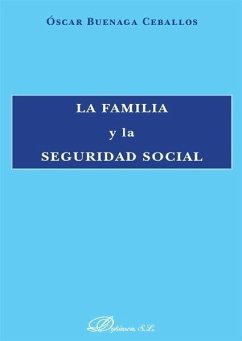 La familia y la seguridad social - Buenaga Ceballos, Óscar