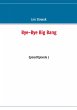 Bye-Bye Big Bang - Bild 1