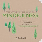 The Little Pocket Book of Mindfulness