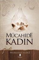 Mücahide Kadin - Yildiz, Nureddin