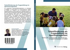 Talentförderung als Fragestellung im Sportmanagement - Walter, Konstantin