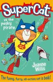Willis, J: Supercat vs the Pesky Pirate